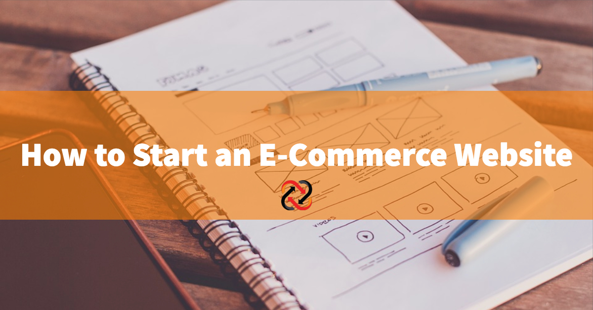 How to Start an E-commerce Website - Optimize Your Supply Chain ...